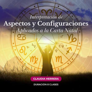Taller ASPECTOS Y CONFIGURACIONES APLICADOS A LA CARTA NATAL