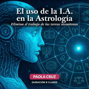 Seminario El uso de la IA en la Astrología SIA-TN-2-25-PC